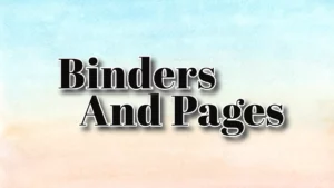 Binders and Pages