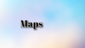 Maps