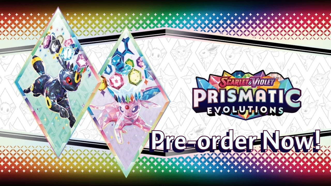 Pokemon TCG Prismatic Evolutions Pre-orders